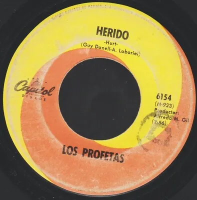Los Profetas Garage Beat Mexican 45 Herido 1967 Hear! Capitol Swirl Label • $29.99