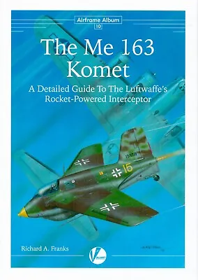 The Me 163 Komet - Valiant Wings Airframe Album 10 - New • $2.48