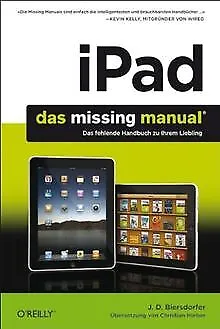 IPad: Das Missing Manual: Das Fehlende Handbuch ... | Book | Condition Very Good • £3.74