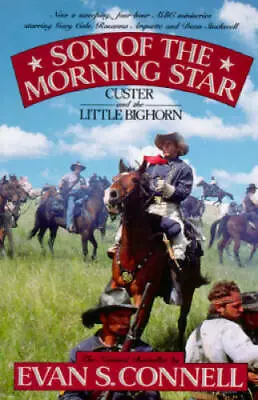 Son Of The Morning Star - Paperback By Connell Evan S. - GOOD • $3.84