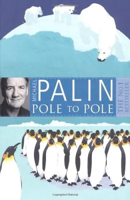 Pole To Pole By Michael Palin. 9780753823262 • £3.48