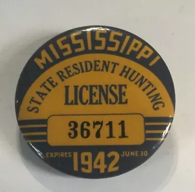 Mississippi State Resident Hunting License Pin Badge - 1942 • $86