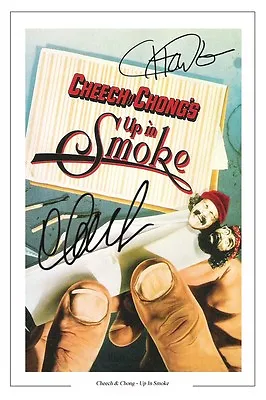 Cheech And Chong Still Up In Smoke Signed Photo Print Autograph Poster • £6.90
