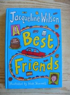  BEST FRIENDS - Wilson Jacqueline. Illus. By Sharratt Nick  • £29.70