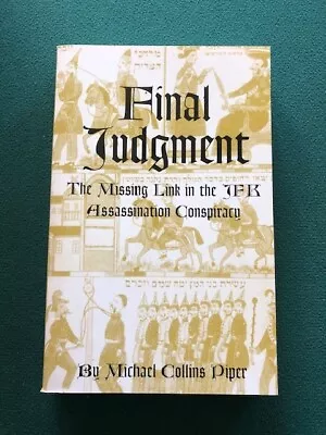 Final Judgment - Michael Collins Piper - JFK Assassination Conspiracy - TP • $34.99