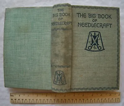 1935 The Big Book Of Needlecraft By Annie S. Paterson • £2.50