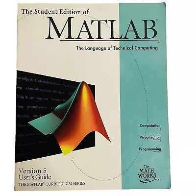 The Student Edition Of Matlab Version 5 User's Guide Paperback Text Computing • $5.99