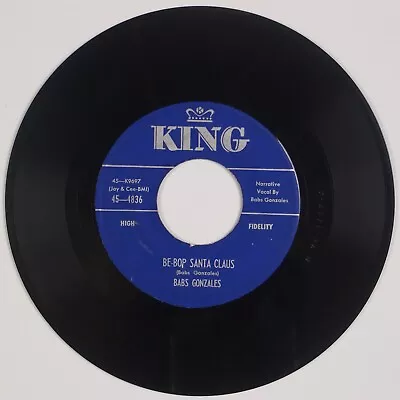 BABS GONZALES: Be Bop Santa Claus US King ’55 Jazz Spoken R&B 45 Hear • $25