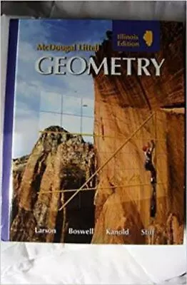 Holt McDougal Larson Geometry: Student Edition Geometry 2008 MCDOUGAL LITTEL 9 • $13.82