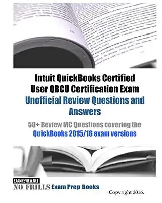 Intuit QuickBooks Certified User QBCU Certifica. ExamREVIEW<| • £17.87