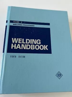 AWS Welding Handbook Welding Processes Volume 2 Eighth Edition Hardcover • $12