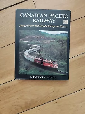 Canadian Pacific Railway By Patrick C Dorin • £1.99