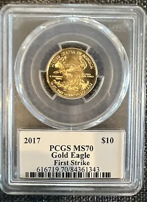 2017 $10 Gold American Eagle PCGS MS70  1/4 OUNCE FIRST STRIKE • $699