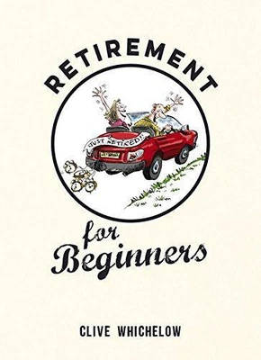 £2.72 • Buy Retirement For Beginners: Cartoons, Funny Jokes, And Humorous Observations For T