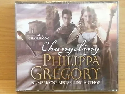 £15 • Buy CHANGELING BY PHILIPPA GREGORY, READ BY CHARLIE COX, APROX 6.5hrs On 6CDs, New 