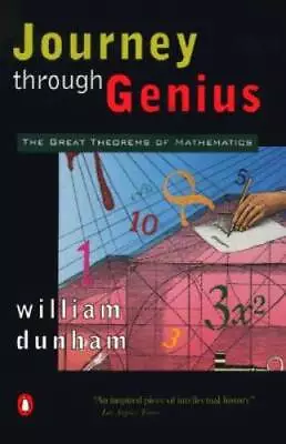 Journey Through Genius: The Great Theorems Of Mathematics - Paperback - GOOD • $5.60