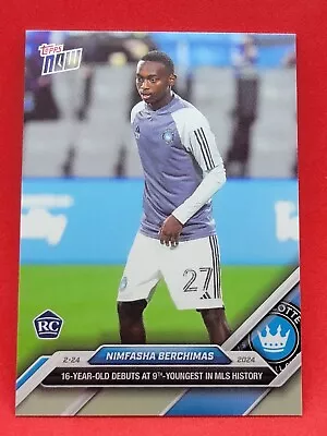 2024 Topps Now MLS #6 NIMFASHA BERCHIMAS CHARLOTTE FC ROOKIE RC O_N • $5.88