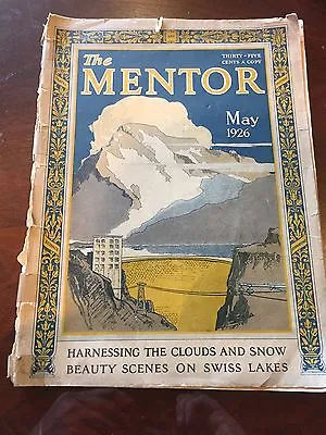 May 1926 Issue Of Mentor Magazine Beauty Scenes On Swiss Lake • $5