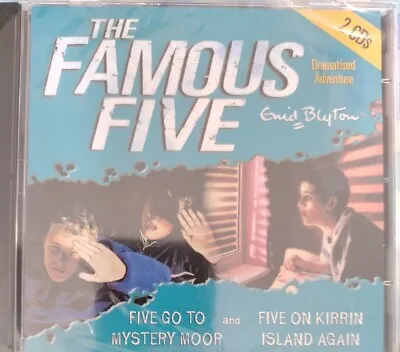 The Famous Five (2CD) Five Go To Mystery Moor/Five On Kirrin Island Again SEALED • £39.95