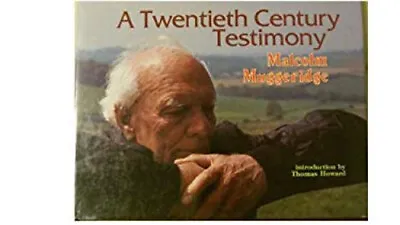 A Twentieth Century Testimony Hardcover Malcolm Muggeridge • $6.28