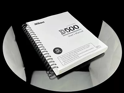 Nikon D500 Instruction Owners Manual User Guide 428 Pages -Coil Bound • $76.91