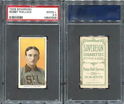 T206 Bobby Wallace HOF ~~ PSA 2.5 SHARP ~~ Sovereign 150 Back • $399.99