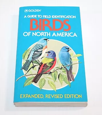 $5.25 • Buy BIRDS Of North America - Golden Revised 1983 Field Guide ILLUSTRATED PB Book