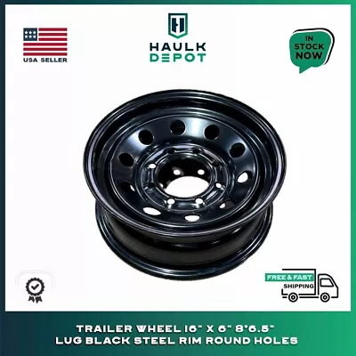 Trailer Wheel 16  X 6  8*6.5  Lug Black Steel Rim Round Holes • $91