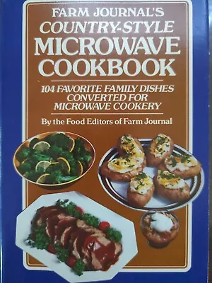 Farm Journal's Country-Style Microwave Cookbook By Farm Journal Food Editors... • $4.44