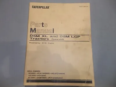 Caterpillar D5M XL + D5M LGP Tractors Parts Manual W/ 3116 Engine • $22