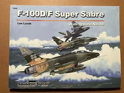 F-100D/F SUPER SABRE - WALK AROUND NO. 48 By Len Lundh • $25.94