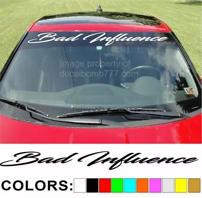 $8.99 • Buy Bad Influence Script Windshield Decal Sticker Boost Turbo Diesel Truck Low Car