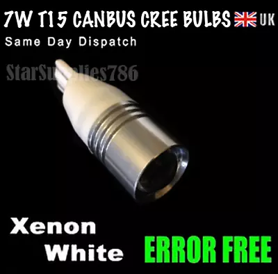 1x CANBUS CREE BULBS T15 W16W 168 192 921 7W LED ERROR FREE WHITE REVERSE LIGHT • $6.83