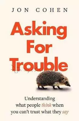 Asking For Trouble: Understanding What People Think When You Cant  - ACCEPTABLE • $9.37