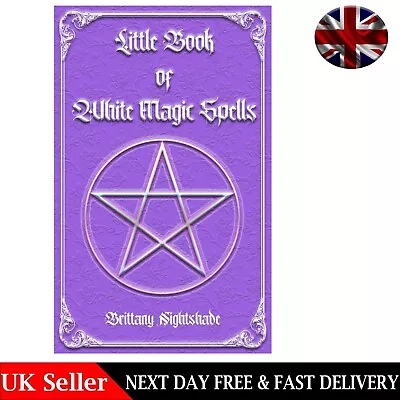 Little Book Of White Magic Spells Spellbook For Beginners Witchcraft And Wicca 1 • £10.99