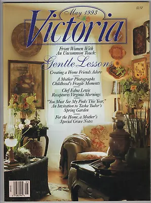 Vintage Victoria Magazine May 1993  Gentle Lessons  • $12.50