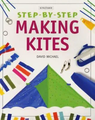Making Kites Paperback David Michael • £4.36
