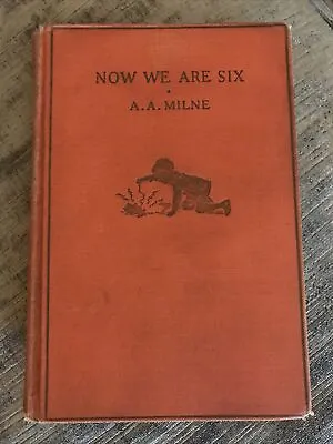 $17.50 • Buy A.A. Milne NOW WE ARE SIX - U.S. Printing 1929 Winnie The Pooh Author