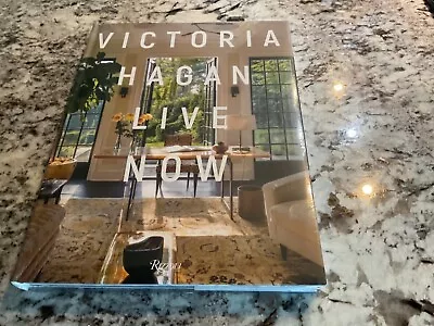 Victoria Hagan  Live Now Hardcover Book By Rizzoli Brand New And Sealed  • $43