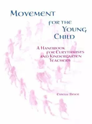 Movement For The Young Child • $19.98