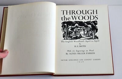 £25 • Buy Through The Woods The English Woodland - April To April By H. E. Bates