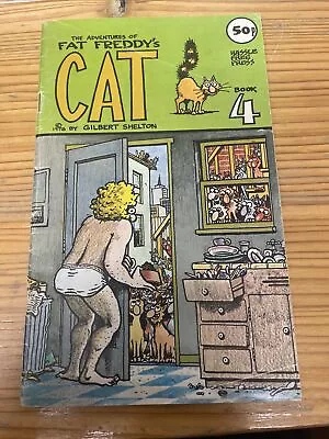 The Adventures Of Fat Freddy’s Cat Book 4 By Gilbert Shelton. 1978 • £7