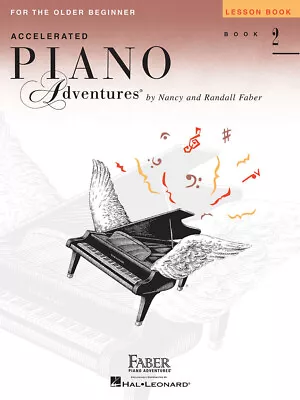 Faber Accelerated Piano Adventures For The Older Beginner: Lesson Book 2 • $10.99