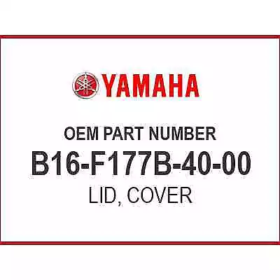 Yamaha LID COVER B16-F177B-40-00 OEM NEW • $14.42