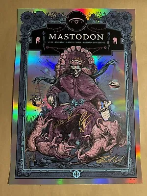 Mastodon Edmonton Alberta CAN 5/5/22 Band Signed Foil Poster Kelvin Doran #/115 • $204.41