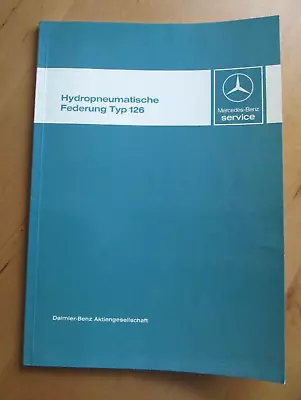 Workshop Manual Mercedes W 126 Hydropneumatic Suspension Models 1981 • $91.21