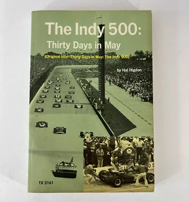 The Indy 500 Thirty Days In May Hal Higdon 1972 Scholastic 1st Printing • $16.19