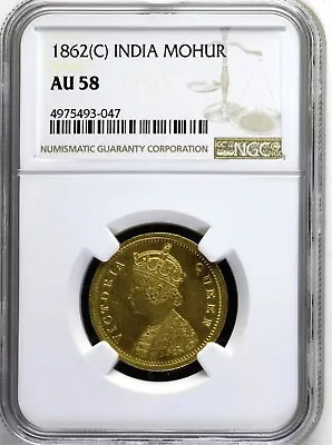 India British 1862 C Gold Mohur V On Bust And 2 Flowers - NGC AU58 • $5499