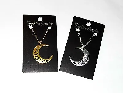 Moon And Back Necklace ' I Love You To The Moon & Back ' Silver Or Gold Necklace • £3.19