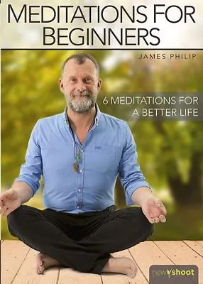 Meditation For Beginners Dvd New Sealed 6 Meditations With James Phillip • $13.99